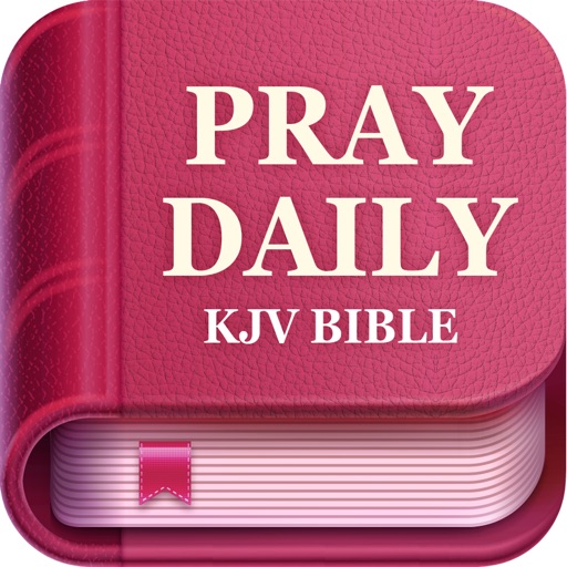 pray daily - kjv bible & verse