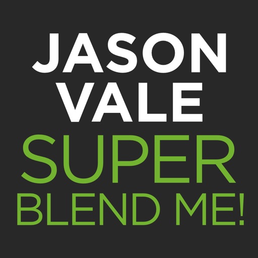 jason vale’s super blend me!
