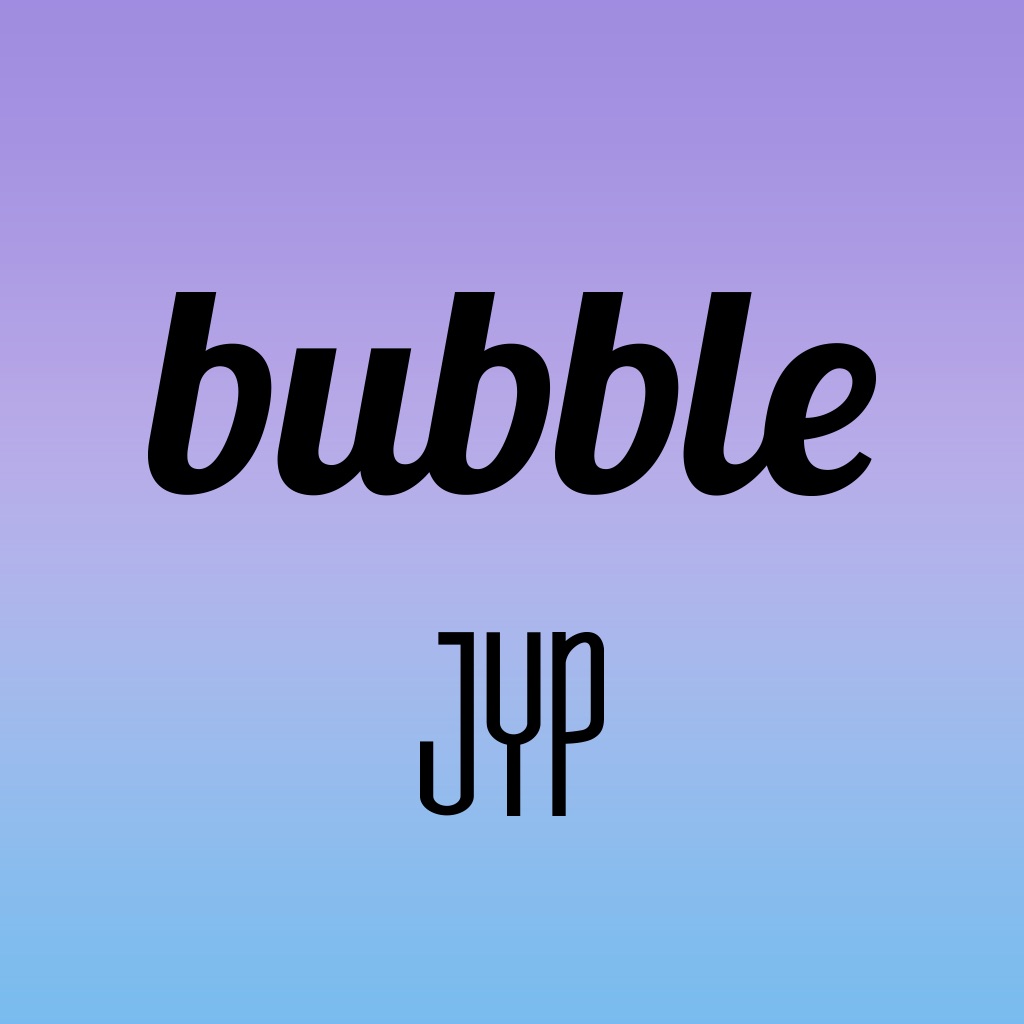 bubble for JYPnation