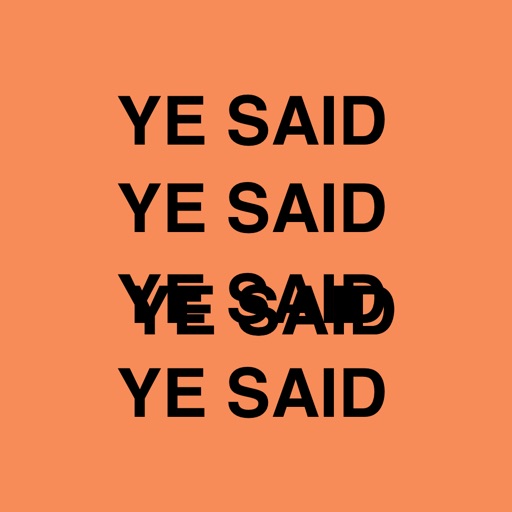 ye said