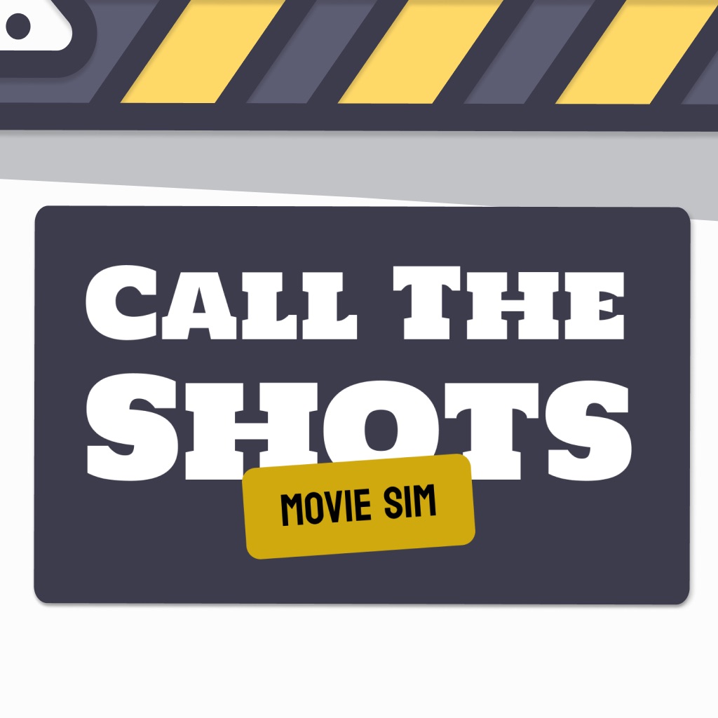 Call The Shots - Movie Sim